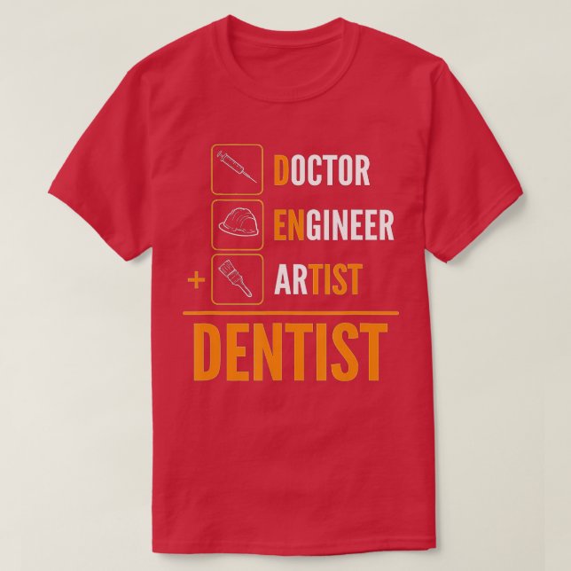 Camiseta Ingeniero médica Artista Dentista (Diseño del anverso)