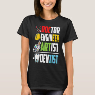 Camiseta Ingeniero médica Artista Dentista Estudiante Médic