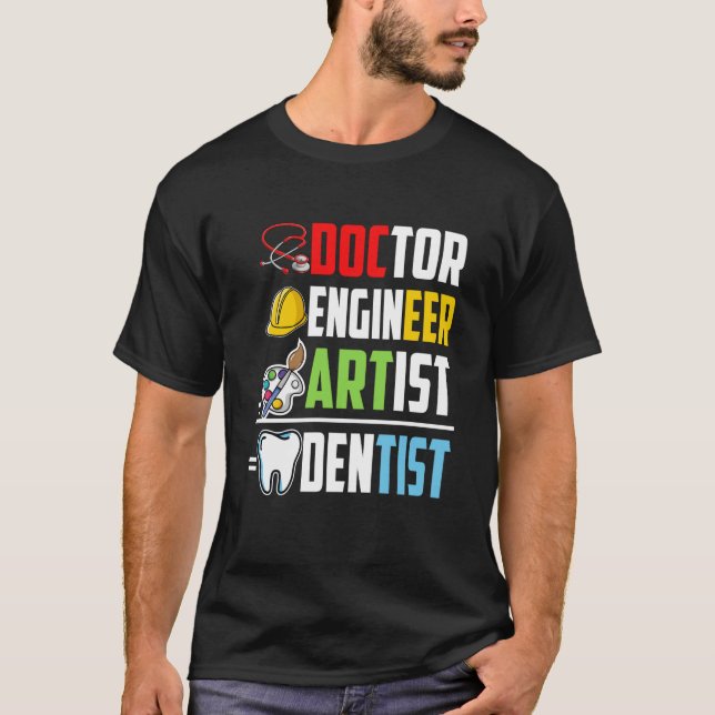 Camiseta Ingeniero médica Artista Dentista Estudiante Médic (Anverso)