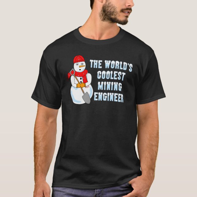 Camiseta Ingeniero Minero más Coolest Snowman (Anverso)