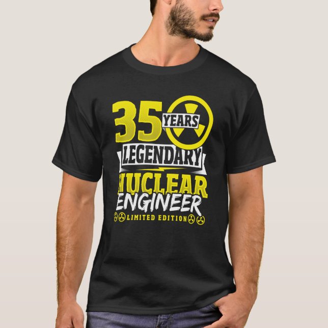 Camiseta Ingeniero nuclear 35 años cumpleaños (Anverso)