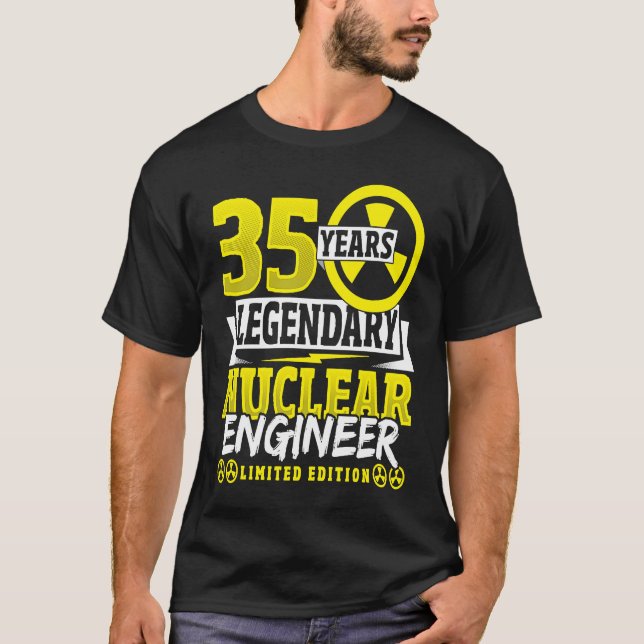 Camiseta Ingeniero nuclear 35 años cumpleaños (Anverso)