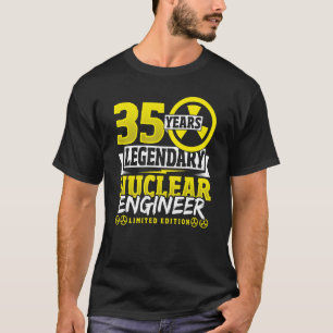 Camiseta Ingeniero nuclear 35 años cumpleaños