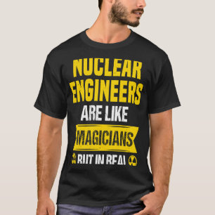 Camiseta Ingeniero nuclear Radioactivo y nuclear P
