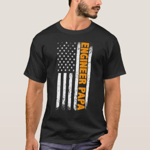 Camiseta Ingeniero Papa American Flag Día del Padre