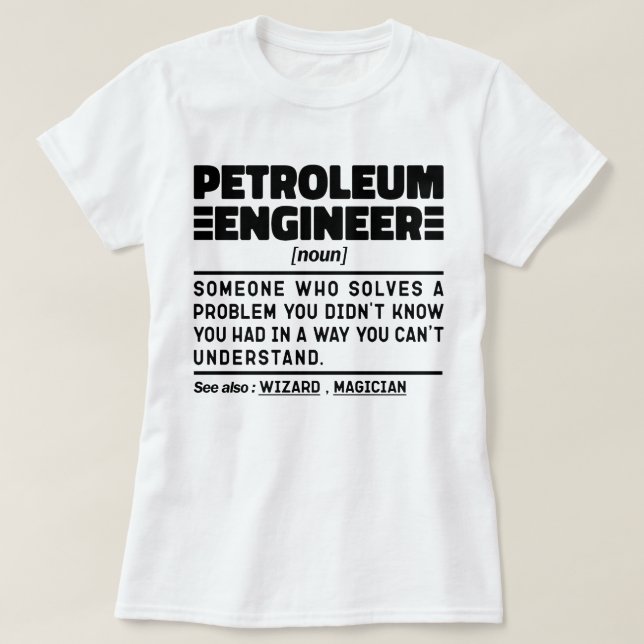 Camiseta Ingeniero petrolero especialista en perforación no (Diseño del anverso)
