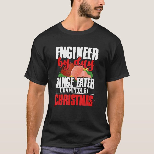 Camiseta Ingeniero Por Día Binge Eater Champion Por Navidad (Anverso)