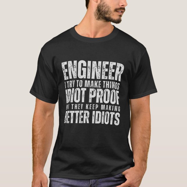Camiseta Ingeniero Que Trato De Hacer Las Cosas Divertidas (Anverso)