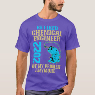 Camiseta Ingeniero Químico Jubilado 2022 Retir de la Pesca