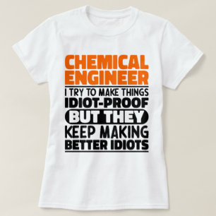 Camiseta Ingeniero Químico Que Intento Hacer Cosas Divertid