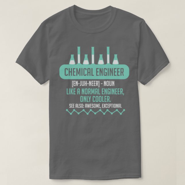 Camiseta Ingeniero químico t para ingeniería química (Diseño del anverso)