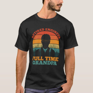 Camiseta Ingeniero retirado abuelo a tiempo completo