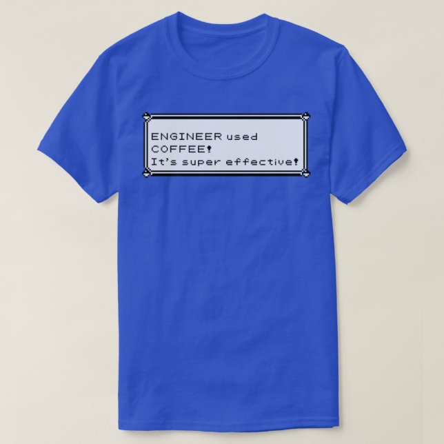 Camiseta Ingeniero usó café Itamp39s súper efectivo (Diseño del anverso)