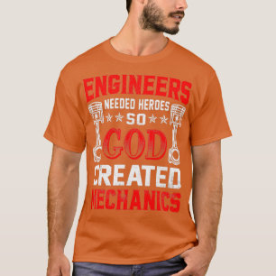 Camiseta Ingenieros Gráficos Mecánicos Necesitan Héroes