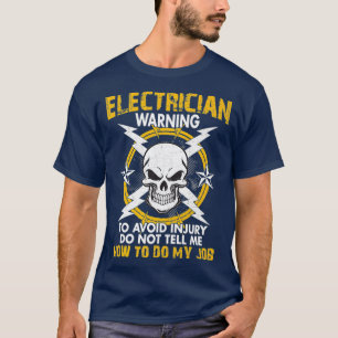 Camiseta Ingeniosa ingeniería eléctrica de advertencia eléc