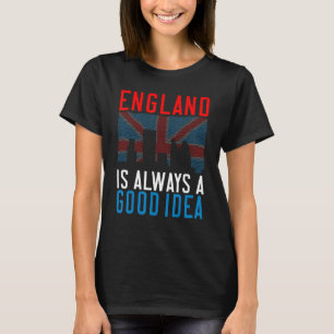 Camiseta Inglaterra es siempre una buena Idea Inglaterra