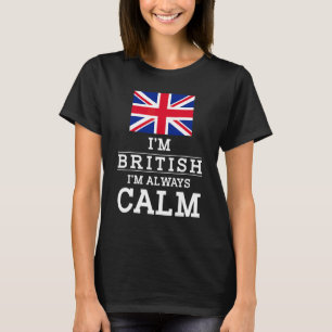 Camiseta Inglaterra Soy Británica Siempre Estoy Tranquila B