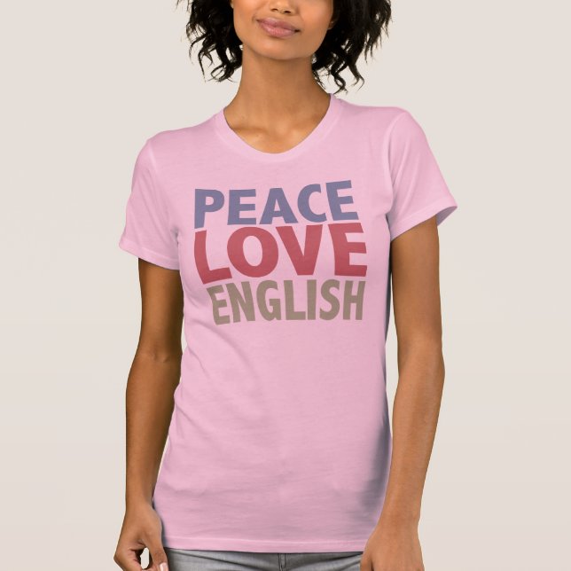 Camiseta Inglés del amor de la paz (Anverso)