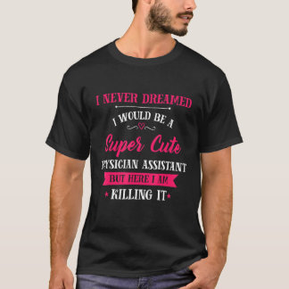 Camiseta Ingrese Nunca Soñó Que Sería Un Médico De Super Gu