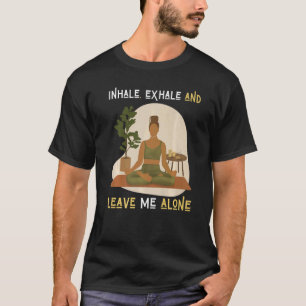 Camiseta Inhala Exhala y Déjame en Paz Mujeres Negras Yoga