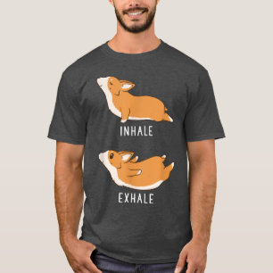 Camiseta Inhale Ehale Corgi Funny Perro Yoga