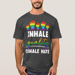 Camiseta Inhale Equality Ehale Hate LGBTQ Aceptción Orgullo