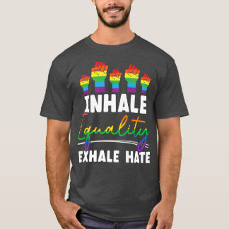 Camiseta Inhale Equality Ehale Hate LGBTQ Aceptción Orgullo