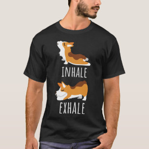 Camiseta Inhale Exhale Corgi Meditación de yoga entrenamien