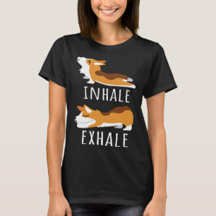 Camiseta Inhale Exhale Corgi Meditación de yoga entrenamien