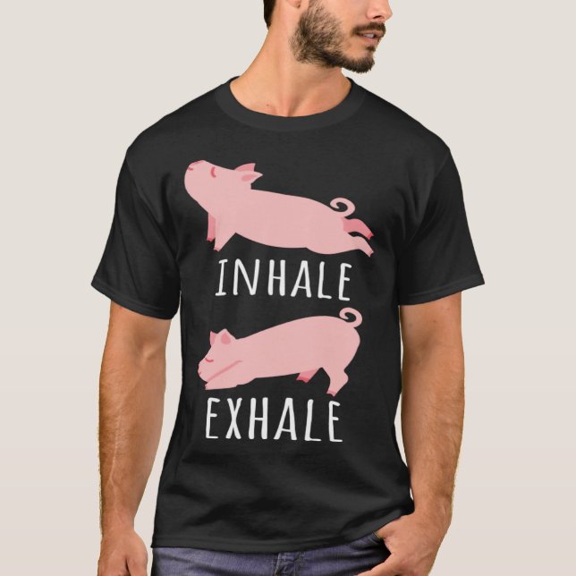 Camiseta Inhale Exhale Pig Yoga Meditation Workout Exercise (Anverso)