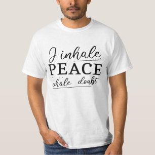 Camiseta Inhalo Paz, exhale duda de T-Shirt