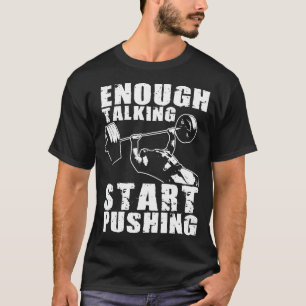 Camiseta Iniciar apretón - Prensa de banco - Motivación de 