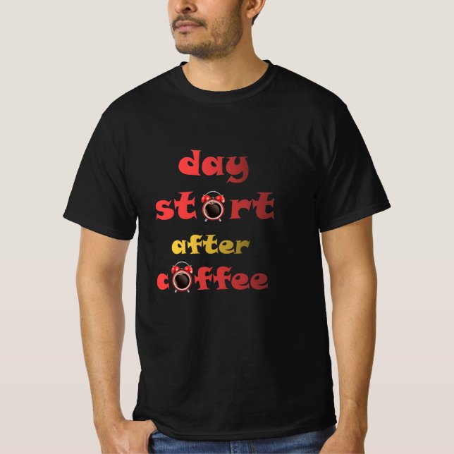 Camiseta inicio del día después del café (Anverso)