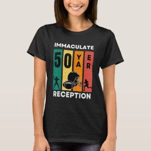 Camiseta Inmaculada recepción de 50 años Funny 50 cumpleaño