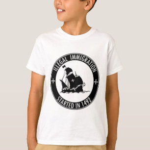 Camiseta Inmigración ilegal comenzada en 1492