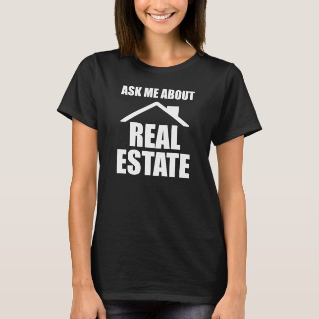 Camiseta Inmobiliaria - Pregúntame acerca de inmobiliaria w (Anverso)