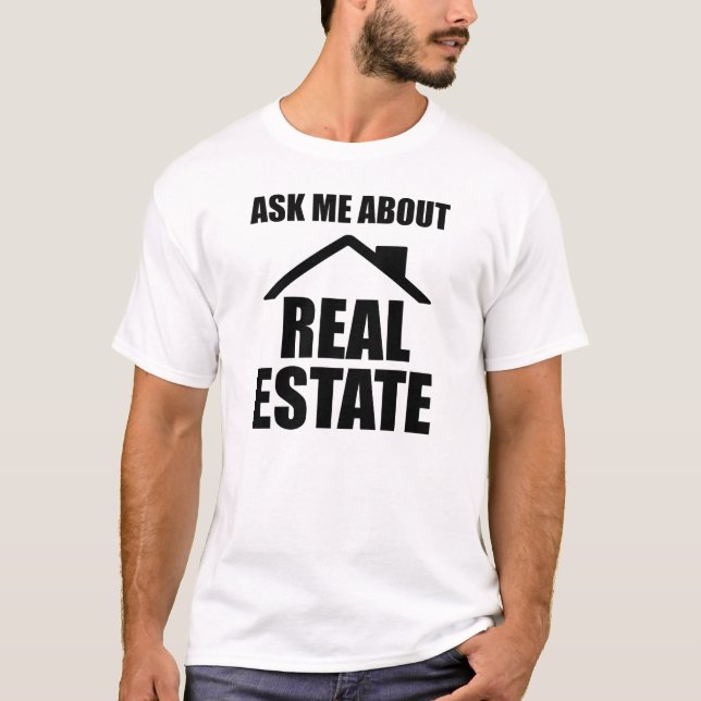 Camiseta Inmobiliaria - Pregúntame sobre bienes raíces (Anverso)