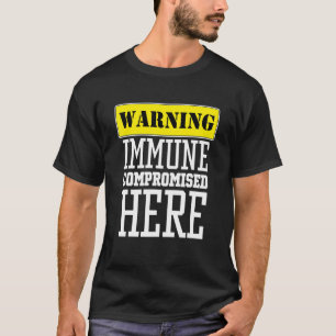 Camiseta Inmune Comprometido Inmunocomprometido 1