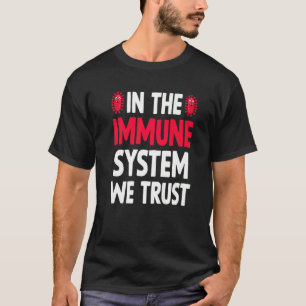 Camiseta Inmunidad sólida del sistema inmunitario