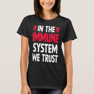 Camiseta Inmunidad sólida del sistema inmunitario