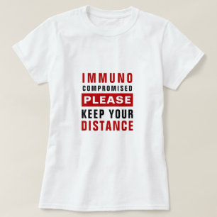 Camiseta Inmunocomprometidos Por Favor Mantengan Sus Distan