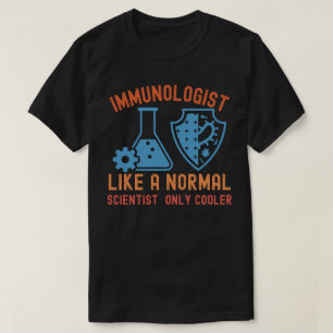 Camiseta Inmunólogo como un científico normal  solo más gen