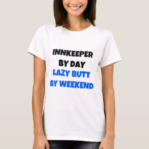 Camiseta Innkeeper by Day Lazy Butt Weekend
