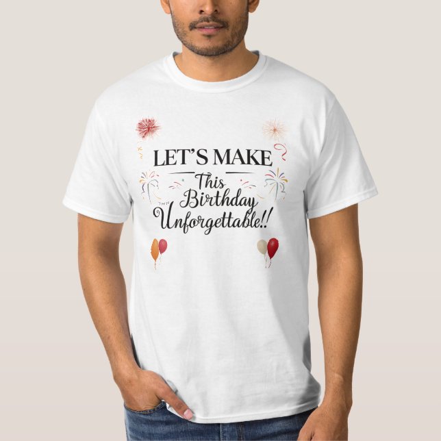 Camiseta Inolvidable Diseño de Celebración de Cumpleaños (Anverso)