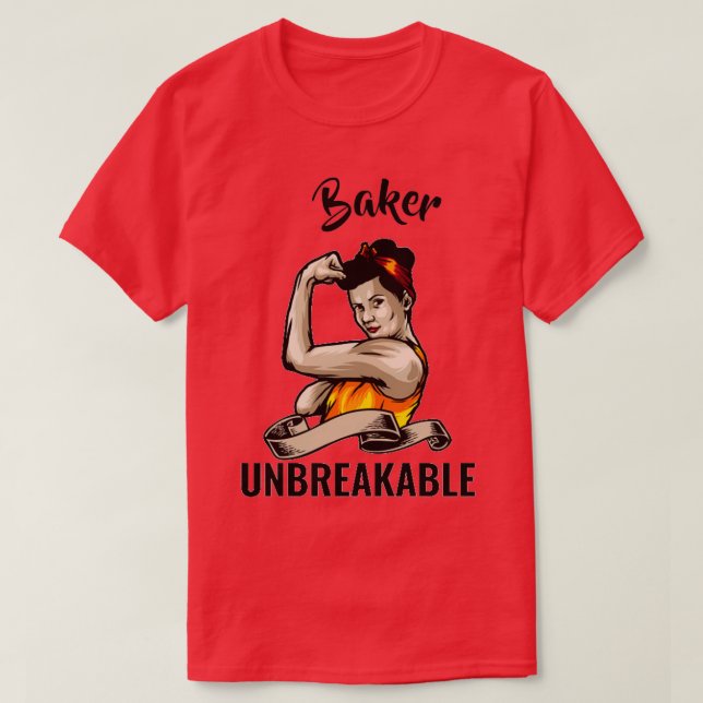 Camiseta Inquebrantable Baker Gracioso Regalo De Cumpleaños (Diseño del anverso)