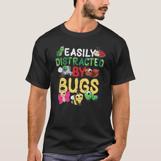 Camiseta Insectos Distraídos Fácilmente Por El Bug De Cienc (Anverso)