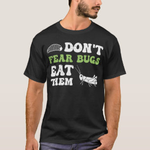 Camiseta Insectos Proteínas Comen Grasshopper Maggots I