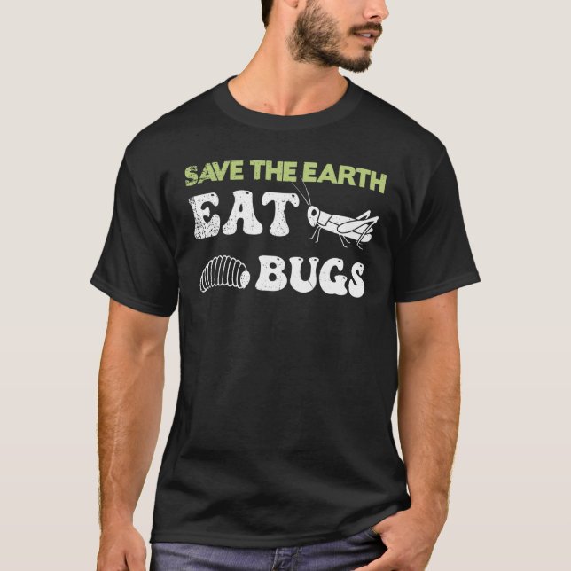 Camiseta Insects Protein Insects Eat Grasshopper Maggots I  (Anverso)