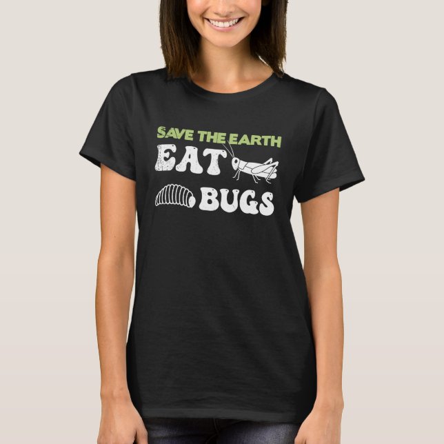 Camiseta Insects Protein Insects Eat Grasshopper Maggots I  (Anverso)
