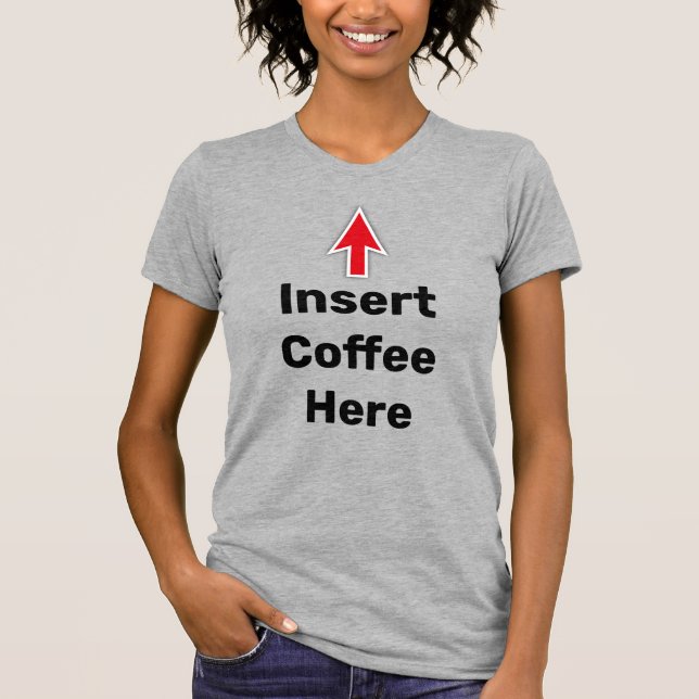 Camiseta Insertar café aquí, flecha roja (Anverso)